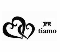 jfr tiamo