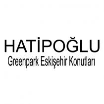 hatipoğlu greenpark eskişehir konutlari