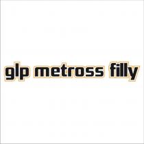 glp metross filly