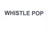 whistle pop