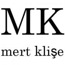 mk mert klişe