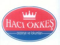 hacı ökkeş cezerye ve lokumları