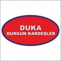 duka durgun kardeşler