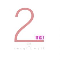 2iki street by sezgi beşli