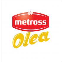 glp metross olea