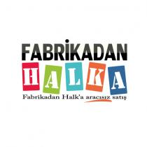 fabrikadan halka fabrikadan halk'a aracısız satış