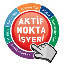 aktif nokta işyeri fırsatları yakala tl yükle fatura öde alışveriş yap bilet al kart doldur / öde