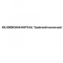 kss, kendini savun hayatta kal 12saatte kendini savunma sanatı