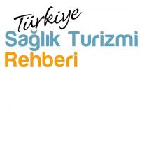 türkiye sağlik turizmi rehberi