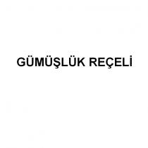 gümüşlük reçeli