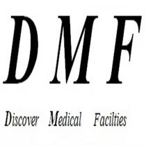 DMF DİSCOVER MEDİCAL FACİLTİES