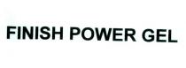 finish power gel