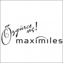 maximiles özgürce uç !