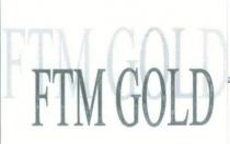 ftm gold