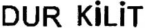 dur kilit