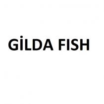 GİLDA FISH