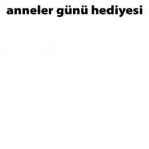 anneler günü hediyesi