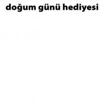 doğum günü hediyesi