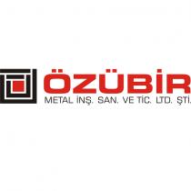 ÖZÜBİR METAL İNŞ. SAN. VE TİC. LTD. ŞTİ.