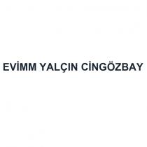 EVİMM YALÇIN CİNGÖZBAY