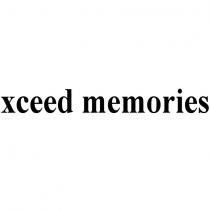xceed memories