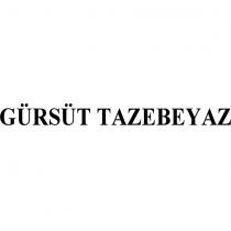 gürsüt tazebeyaz