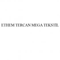 ethem tercan mega tekstil