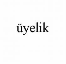 üyelik