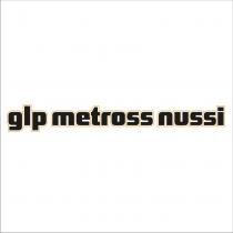 glp metross nussi