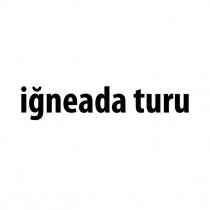 iğneada turu