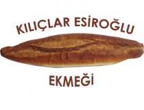 kılıçlar esiroğlu ekmeği
