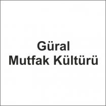 güral mutfak kültürü