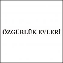 özgürlük evleri