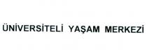 üniversiteli yaşam merkezi