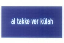 al takke ver külah