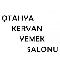 qtahya kervan yemek salonu