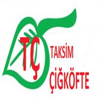 tç taksim çiğköfte