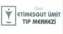 özel etimesgut ümit tıp merkezi