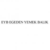 eyb egeden yemek balık