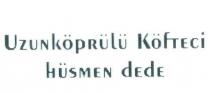 uzunköprülü köfteci hüsmen dede