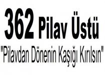 362 pilav üstü 