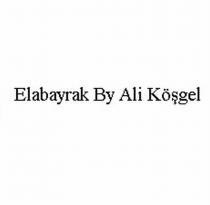 elabayrak by ali köşgel