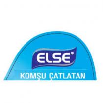 else komşu çatlatan
