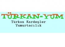 türkan-yum türkan kardeşler yumurtacilik
