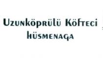 uzunköprülü köfteci hüsmenaga