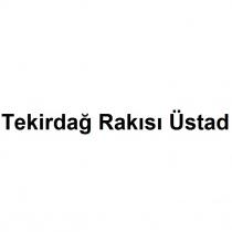 tekirdağ rakısı üstad