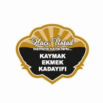 hacı üstad hizmette kalite farkı kaymak ekmek kadayıfı