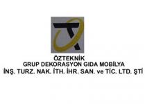 ot özteknik grup dekorasyon gıda mobilya inş. turz. nak. ith. ihr. san. ve tic. ltd. şti