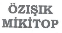özışık mikitop