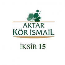 aktar kör ismail iksir 15